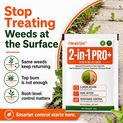 🔥Healrize® Advanced 2-in-1 Pro+ Herbicide | Upgraded Formula for 6-Hour Rapid Kill, Root Eradication & Destroys Glyphosate-Resistant Weeds